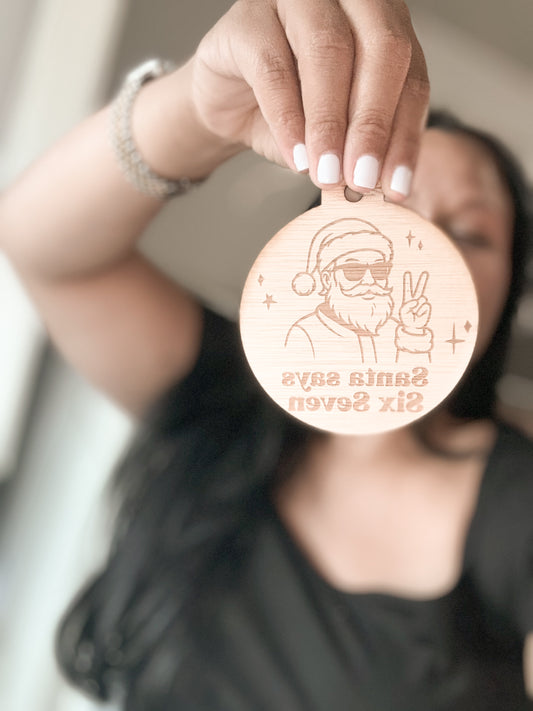 Santa Says 67 Christmas Ornament Fun Trendy Gift for Teens